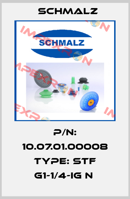 P/N: 10.07.01.00008 Type: STF G1-1/4-IG N  Schmalz