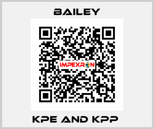 KPE AND KPP  Bailey