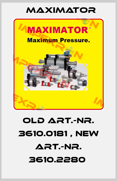 old Art.-Nr. 3610.0181 , new Art.-Nr. 3610.2280  Maximator