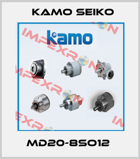 MD20-8SO12  KAMO SEIKO