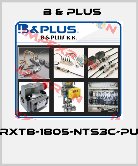 RXT8-1805-NTS3C-PU  B & PLUS