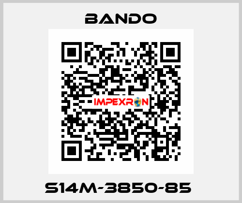 S14M-3850-85  Bando