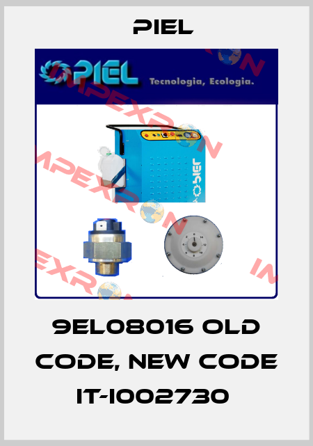 9EL08016 old code, new code IT-I002730  PIEL