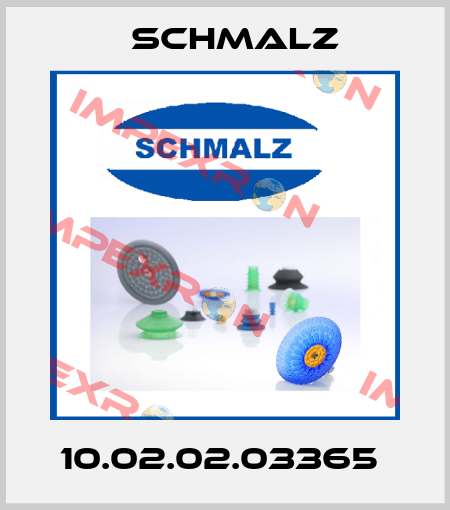 10.02.02.03365  Schmalz