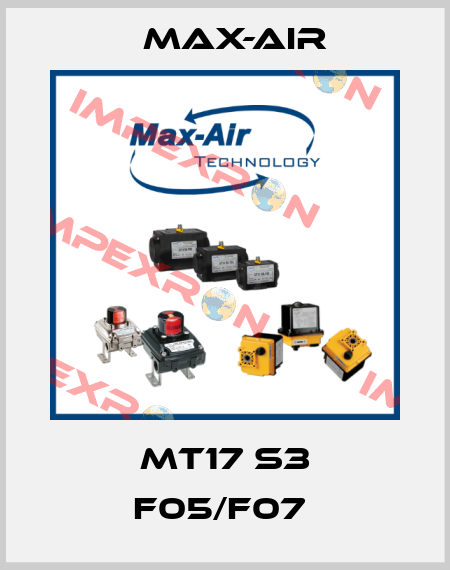 MT17 S3 F05/F07  Max-Air