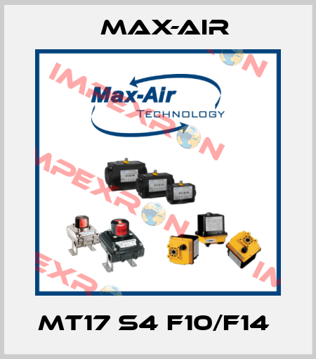 MT17 S4 F10/F14  Max-Air