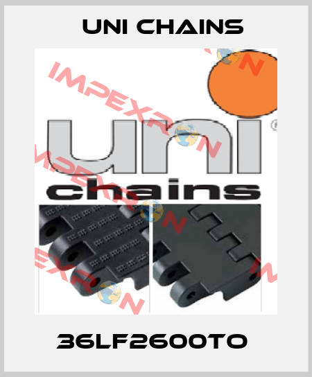 36LF2600TO  Uni Chains