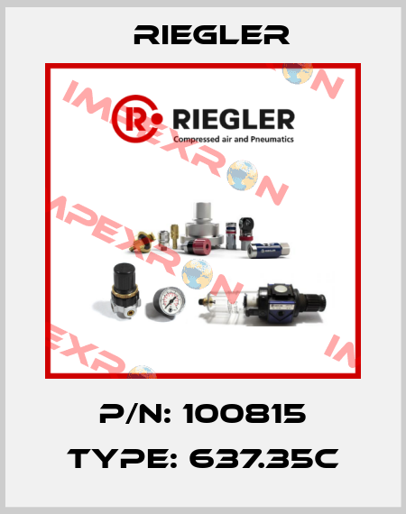 P/N: 100815 Type: 637.35C Riegler
