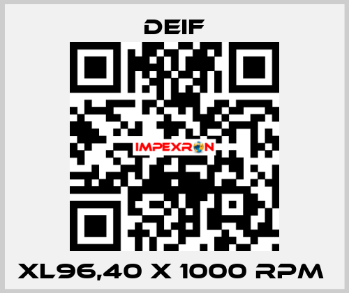 XL96,40 x 1000 RPM  Deif