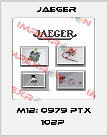M12: 0979 PTX 102P  Jaeger