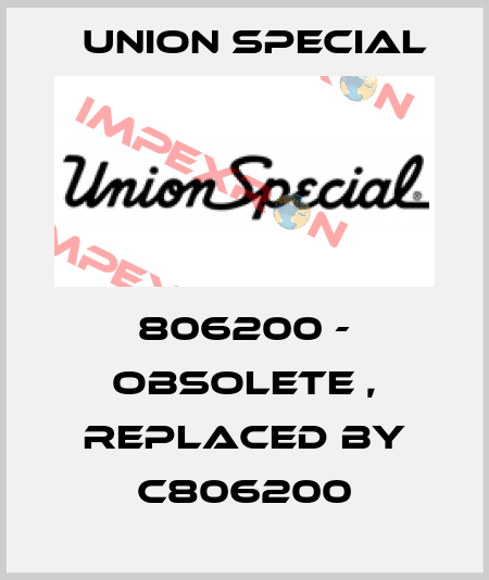 806200 - obsolete , replaced by C806200 Union Special