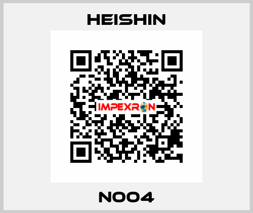 N004 HEISHIN