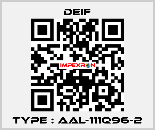 Type : AAL-111Q96-2 Deif