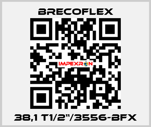 38,1 T1/2“/3556-BFX Brecoflex