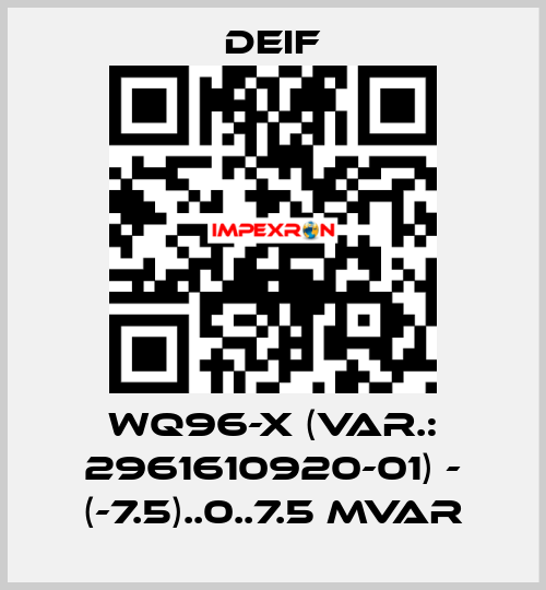WQ96-x (Var.: 2961610920-01) - (-7.5)..0..7.5 Mvar Deif