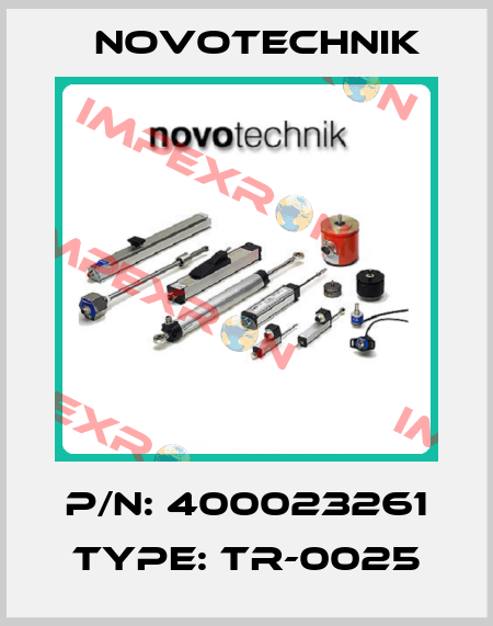P/N: 400023261 Type: TR-0025 Novotechnik
