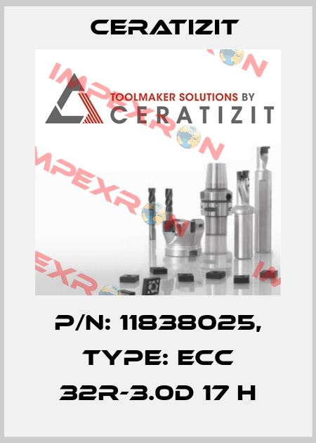 P/N: 11838025, Type: ECC 32R-3.0D 17 H Ceratizit