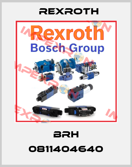 BRH 0811404640 Rexroth