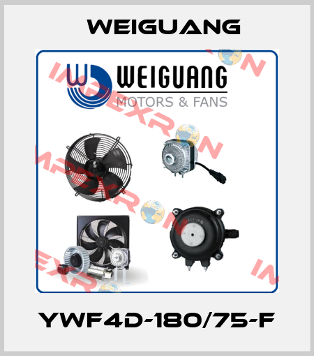 YWF4D-180/75-F Weiguang