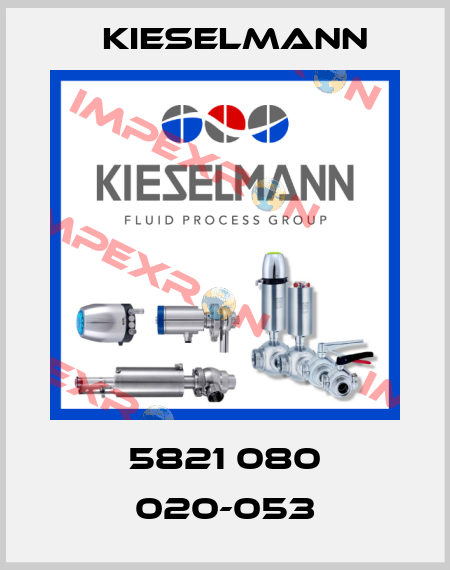 5821 080 020-053 Kieselmann