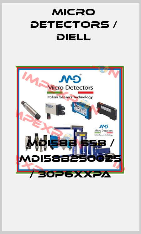 MDI58B 558 / MDI58B2500Z5 / 30P6XXPA
 Micro Detectors / Diell