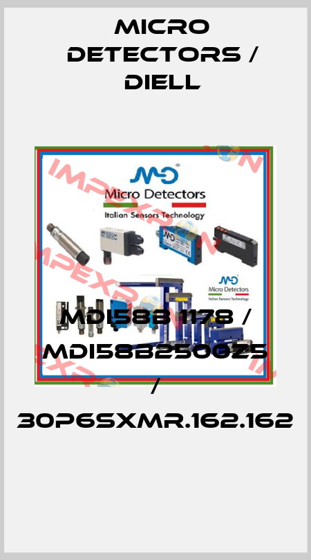 MDI58B 1178 / MDI58B2500Z5 / 30P6SXMR.162.162
 Micro Detectors / Diell
