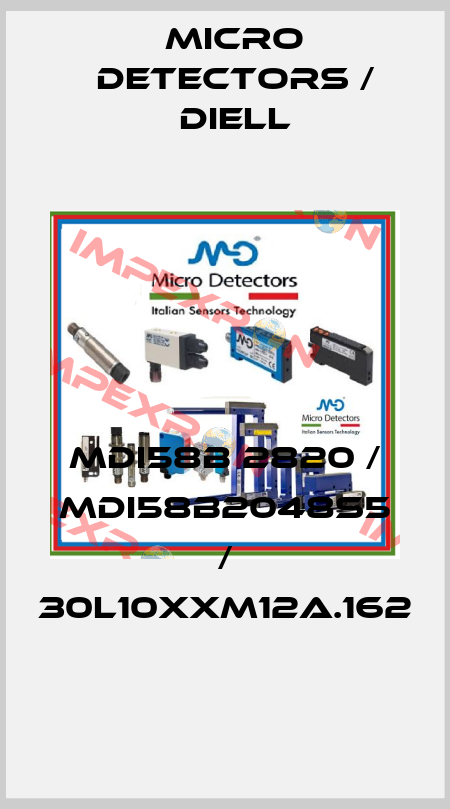 MDI58B 2820 / MDI58B2048S5 / 30L10XXM12A.162
 Micro Detectors / Diell