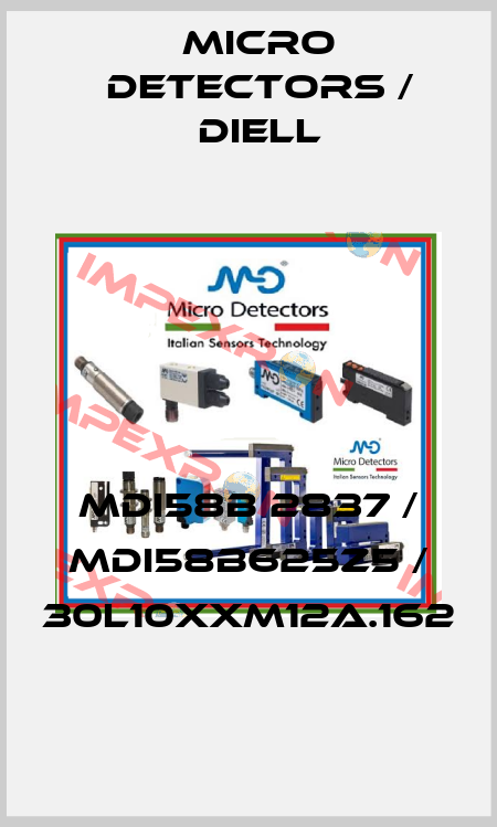MDI58B 2837 / MDI58B625Z5 / 30L10XXM12A.162
 Micro Detectors / Diell