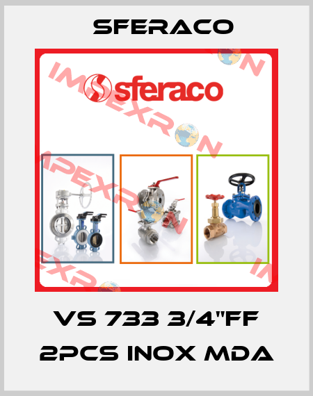 VS 733 3/4"FF 2PCS INOX MDA Sferaco