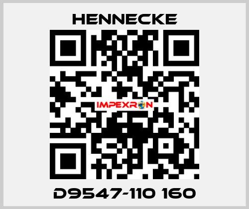 D9547-110 160 Hennecke