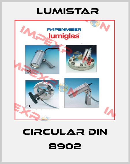 Circular DIN 8902 Lumistar