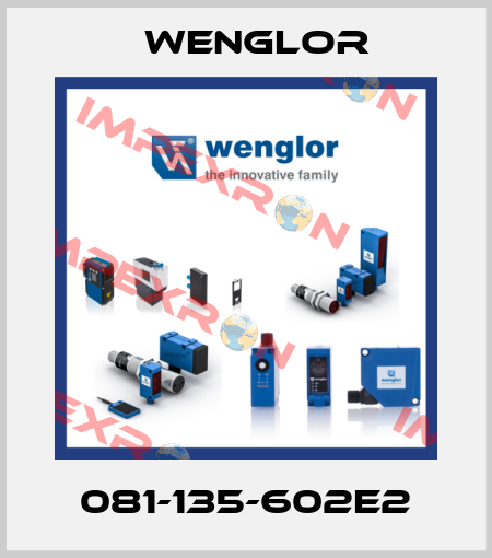 081-135-602E2 Wenglor