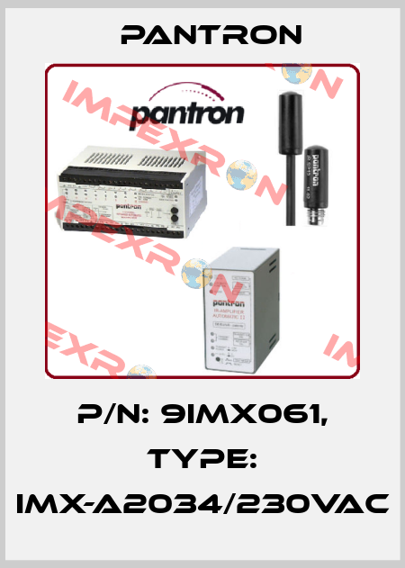 p/n: 9IMX061, Type: IMX-A2034/230VAC Pantron
