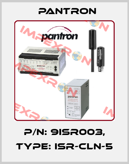 p/n: 9ISR003, Type: ISR-CLN-5 Pantron