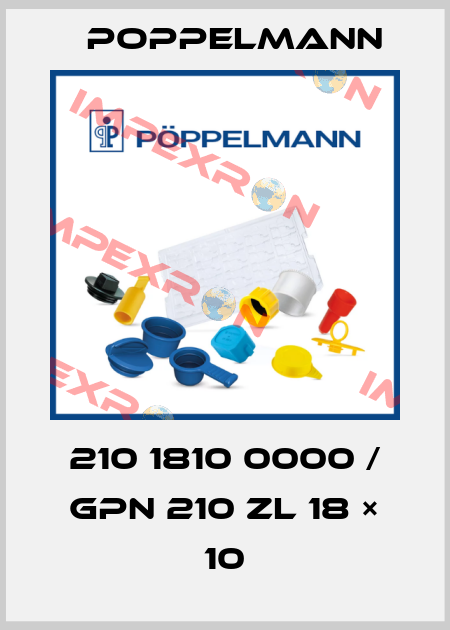 210 1810 0000 / GPN 210 ZL 18 × 10 Poppelmann
