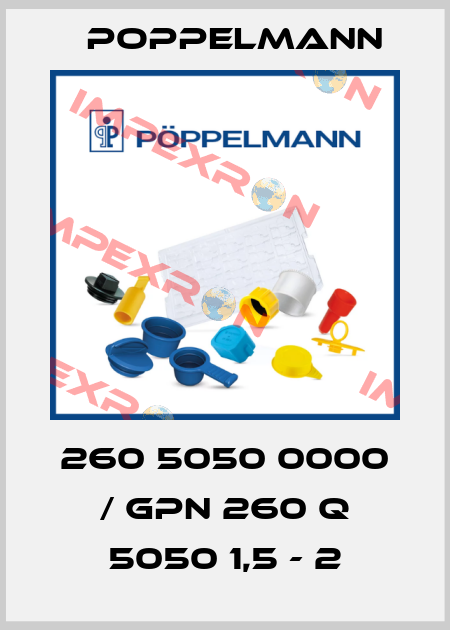 260 5050 0000 / GPN 260 Q 5050 1,5 - 2 Poppelmann