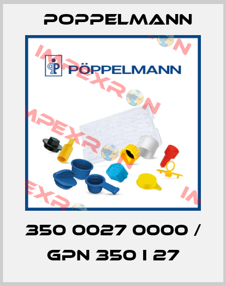 350 0027 0000 / GPN 350 I 27 Poppelmann