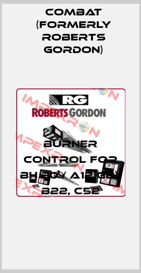 Burner control for BH 30 / A12(GB), B22, C52 Combat (formerly Roberts Gordon)