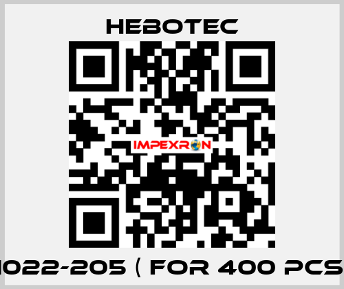 1022-205 ( for 400 pcs) HEBOTEC