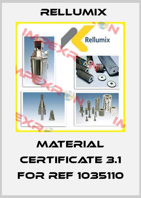 MATERIAL CERTIFICATE 3.1 for ref 1035110 Rellumix