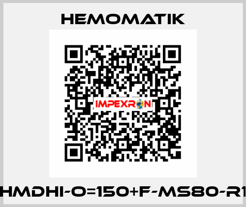 HMDHI-O=150+F-MS80-R1 Hemomatik