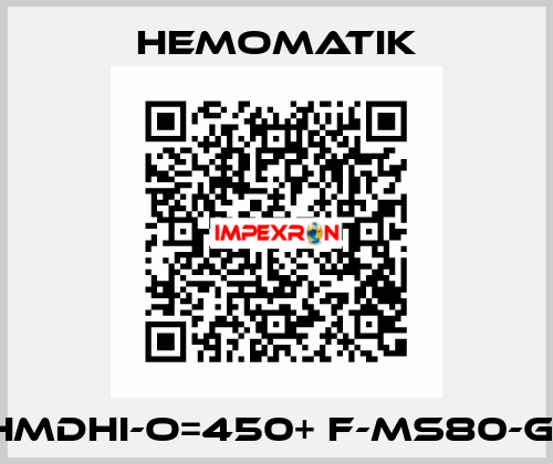 HMDHI-O=450+ F-MS80-G1 Hemomatik