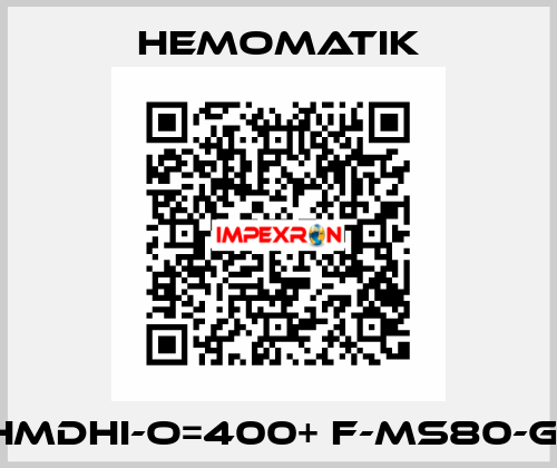 HMDHI-O=400+ F-MS80-G1 Hemomatik