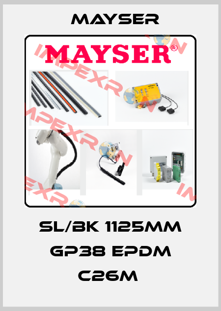 SL/BK 1125MM GP38 EPDM C26M  Mayser