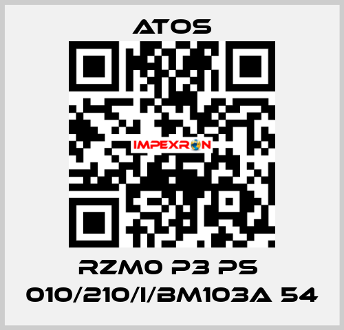 RZM0 P3 PS  010/210/I/BM103A 54 Atos