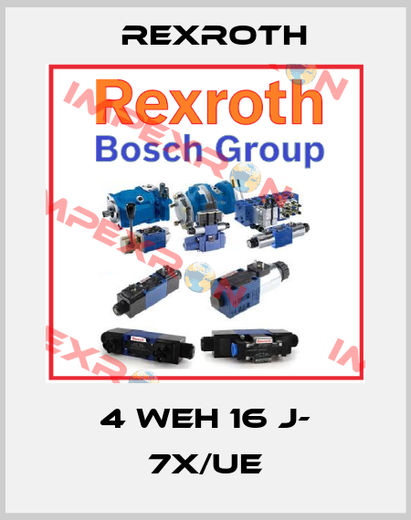 4 WEH 16 J- 7X/UE Rexroth