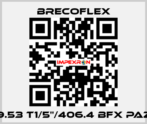 9.53 T1/5"/406.4 BFX PAZ Brecoflex