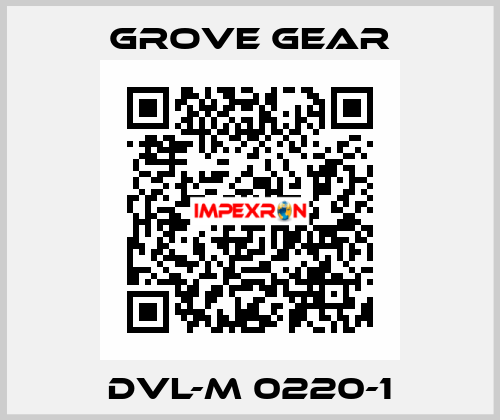 DVL-M 0220-1 GROVE GEAR