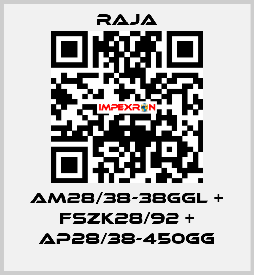 AM28/38-38GGL + FSZK28/92 + AP28/38-450GG Raja