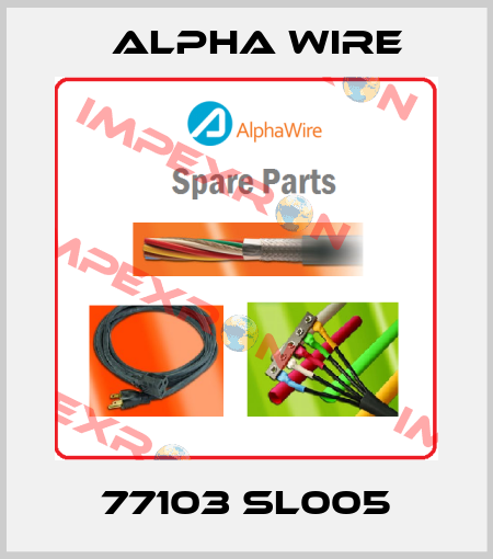 77103 SL005 Alpha Wire